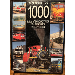 87-7802-422-6 Forlag Lamberth Alverdens tog 1000 fotos af lokomotiver og jernbaner i hele verden