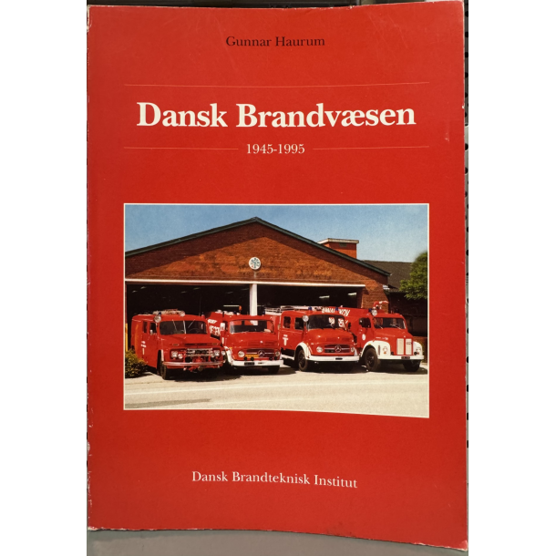 Bog Dansk Brandv�sen 1945-1995 Brugt stand med lidt brugs spor